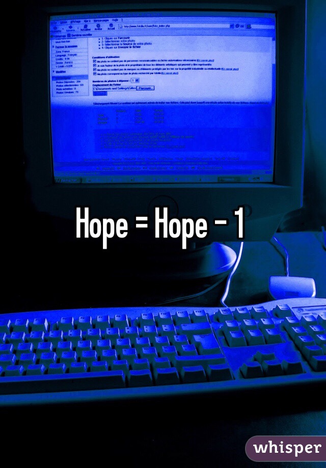 Hope = Hope - 1