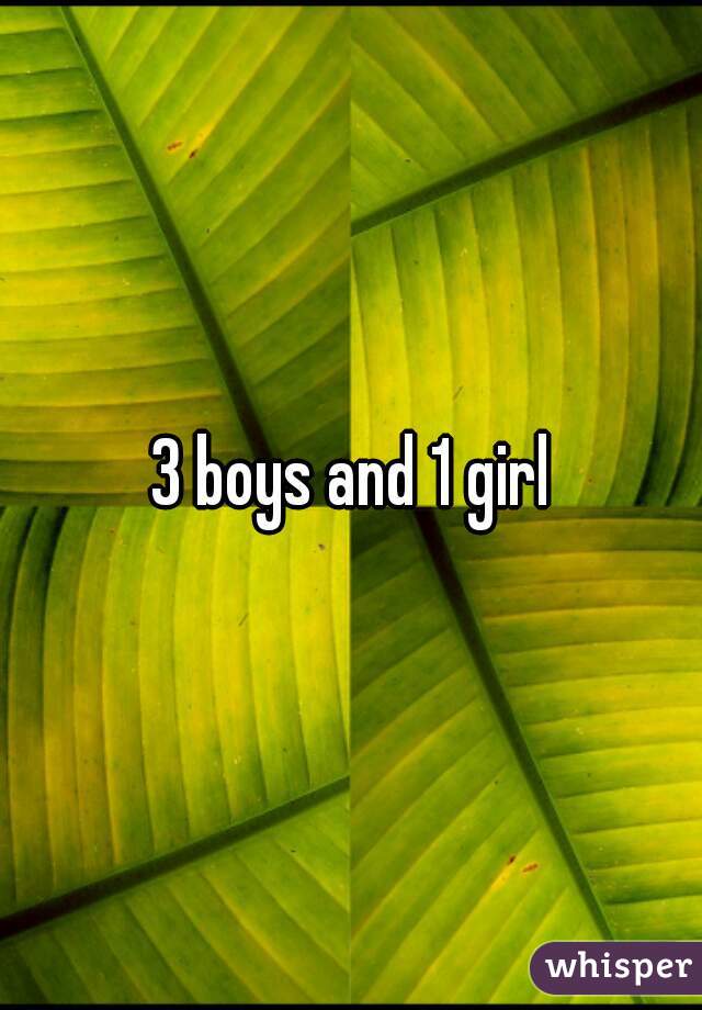 3 boys and 1 girl