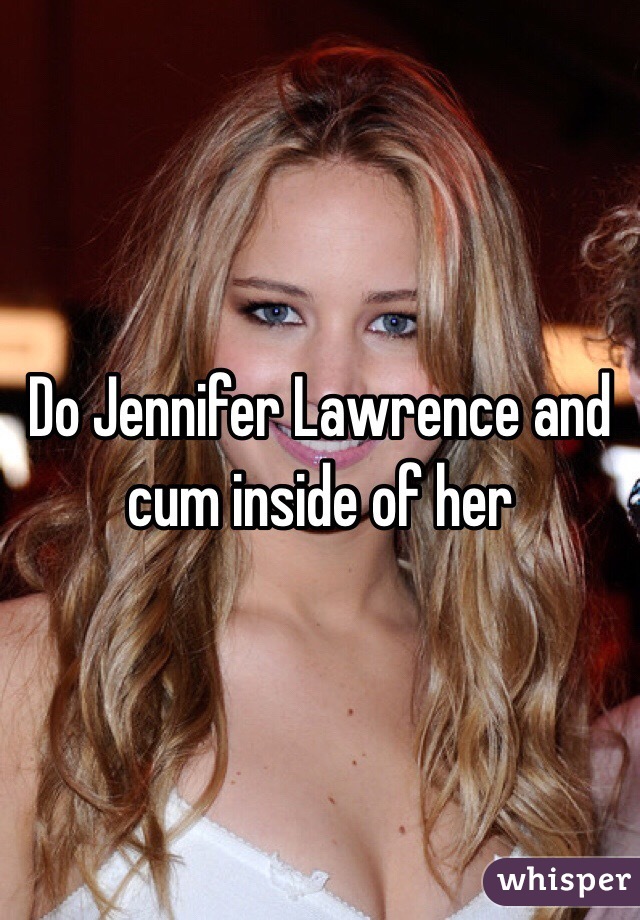 jennifer lawrence cum XXXi.PORN