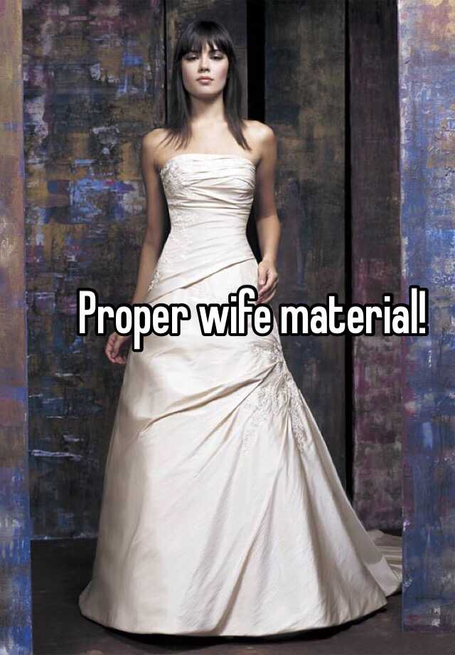 proper-wife-material