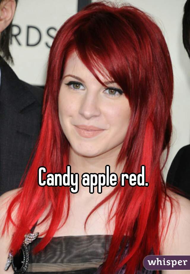 Candy apple red.