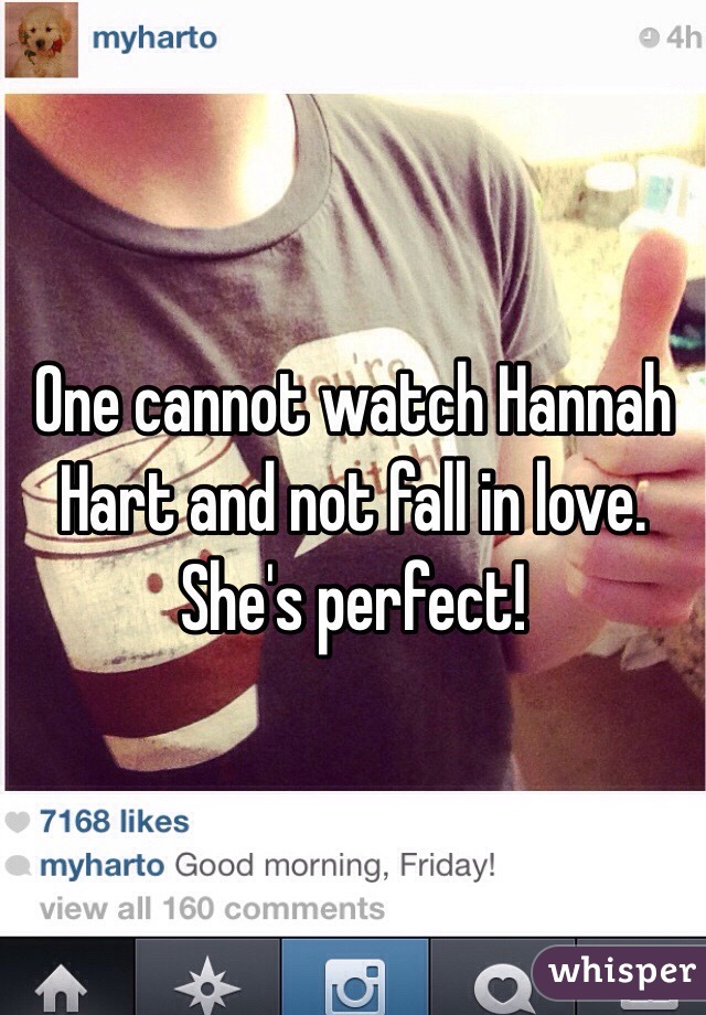One cannot watch Hannah Hart and not fall in love. 
She's perfect!