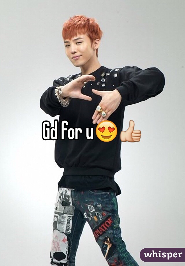 Gd for u😍👍