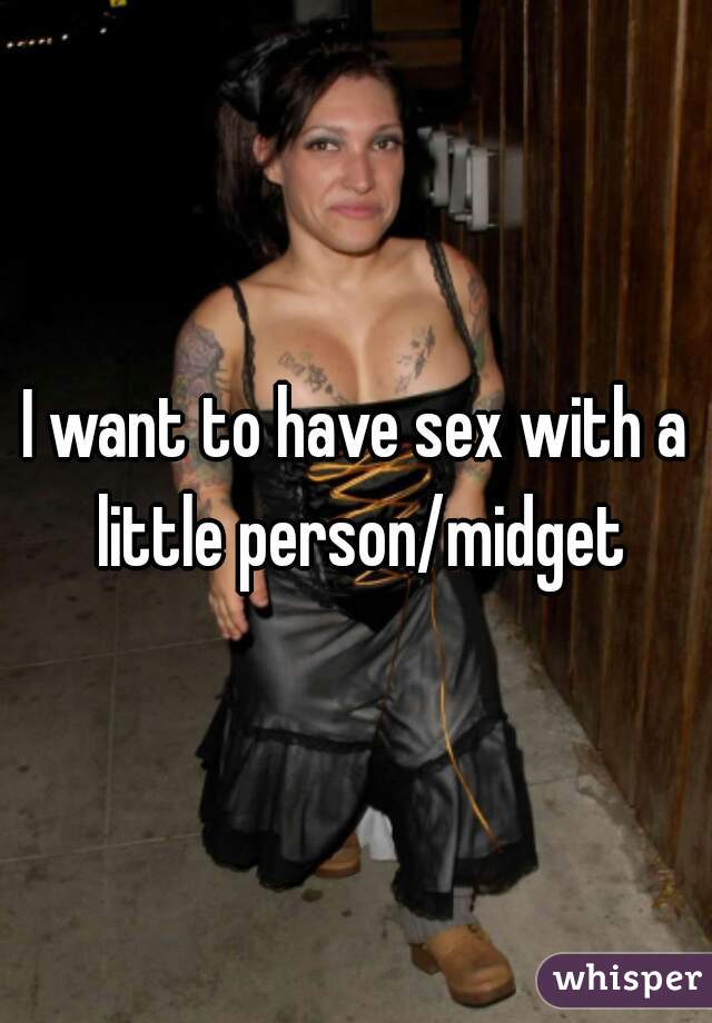 I Want To Have Sex With A Midget 63