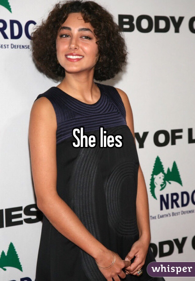 She lies 