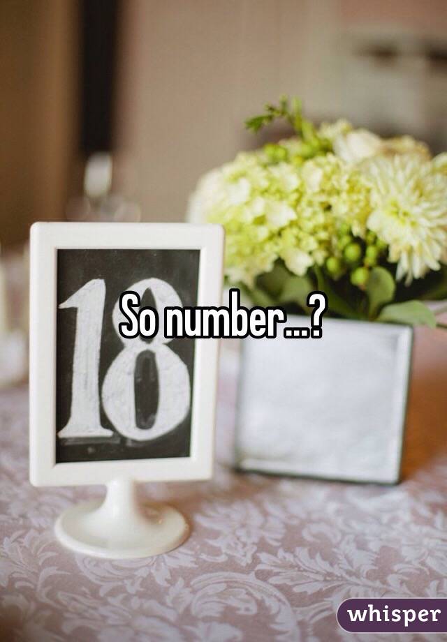 So number...?