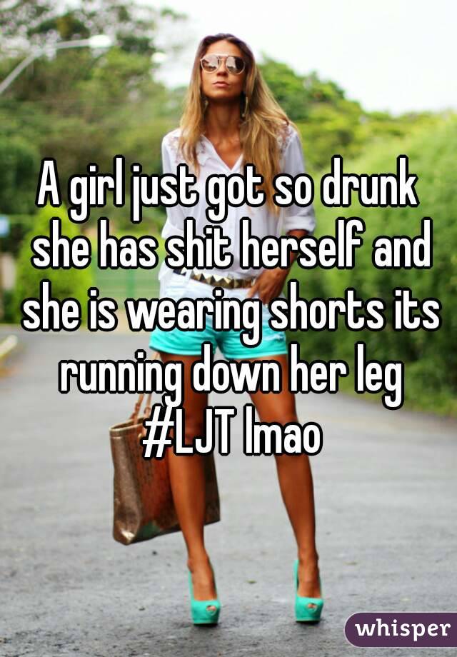 a-girl-just-got-so-drunk-she-has-shit-herself-and-she-is-wearing-shorts