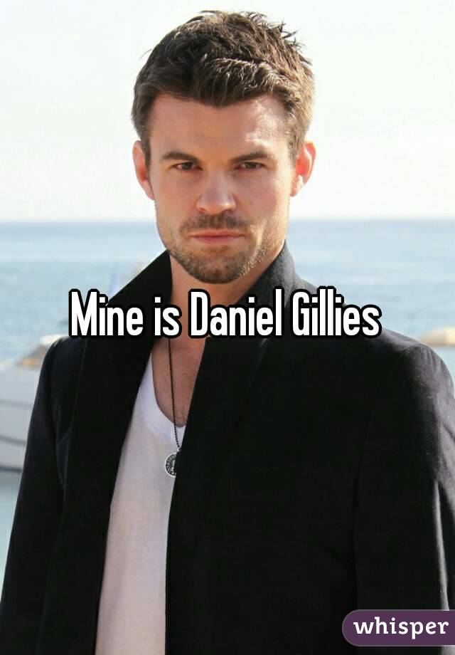 Mine is Daniel Gillies
