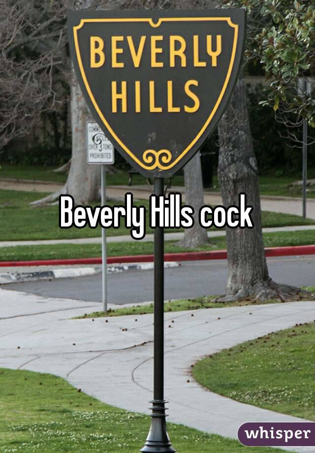 Beverly Hills cock