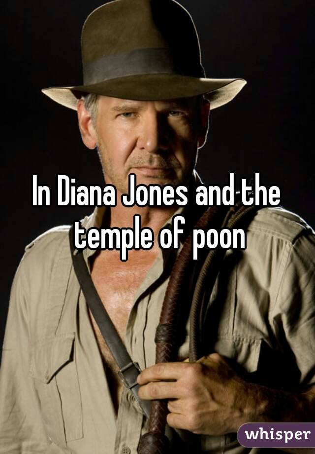 In Diana Jones and the temple of poon