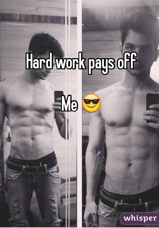 Hard work pays off

Me 😎