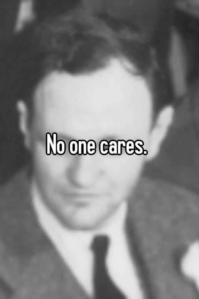 no-one-cares