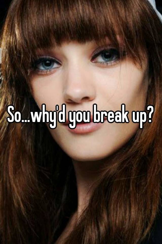 Sowhyd You Break Up 