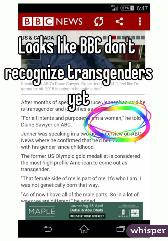 Looks like BBC don't recognize transgenders yet