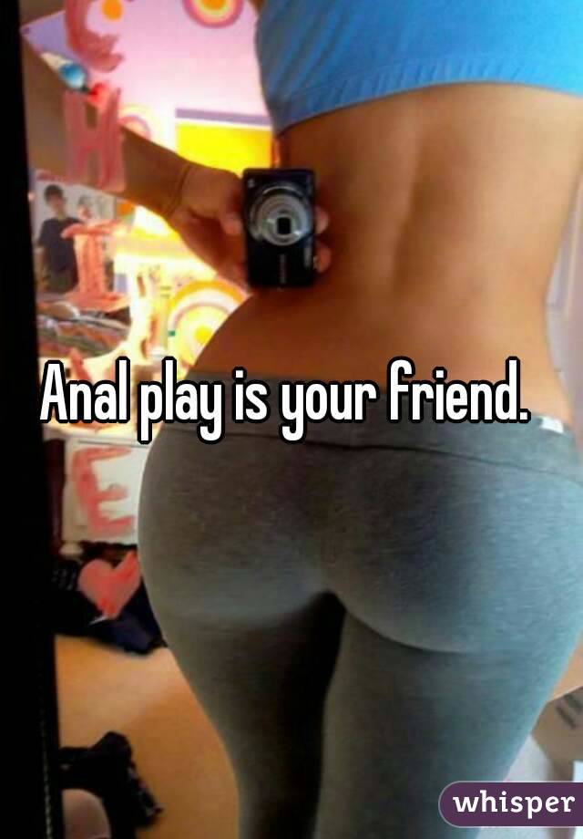 Anal play is your friend. 