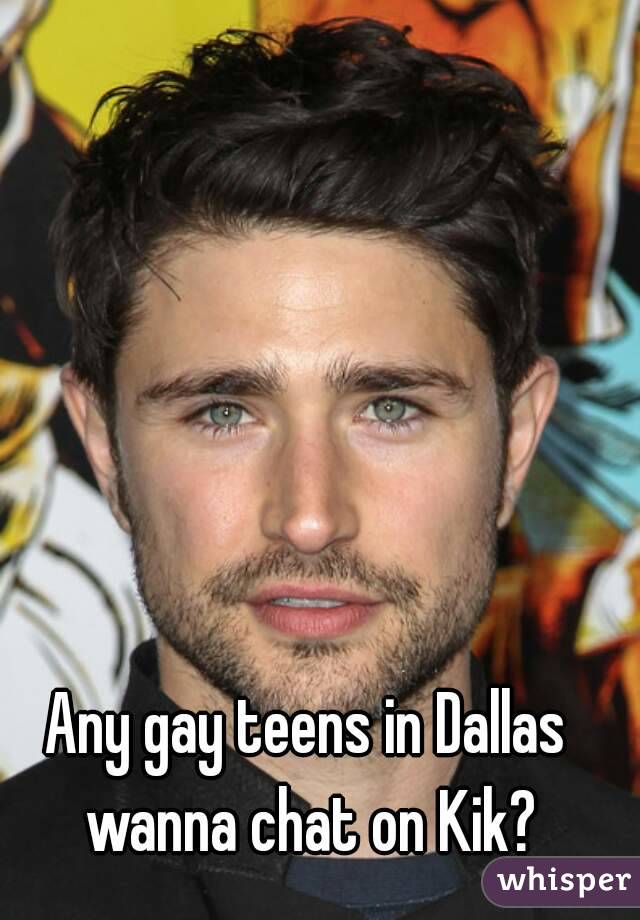 Any gay teens in Dallas wanna chat on Kik?