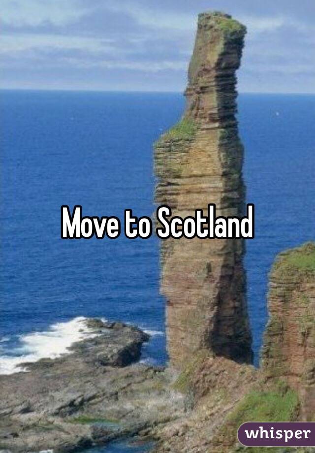 Move to Scotland