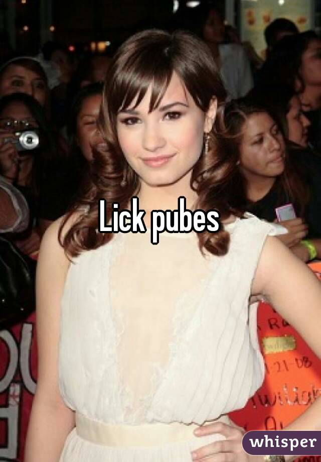 Lick pubes