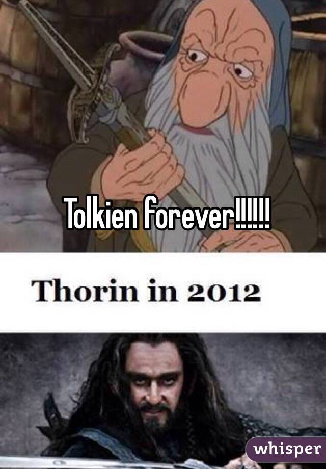 Tolkien forever!!!!!!