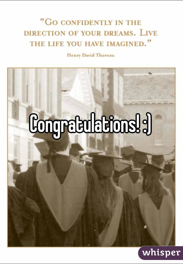 Congratulations! :)