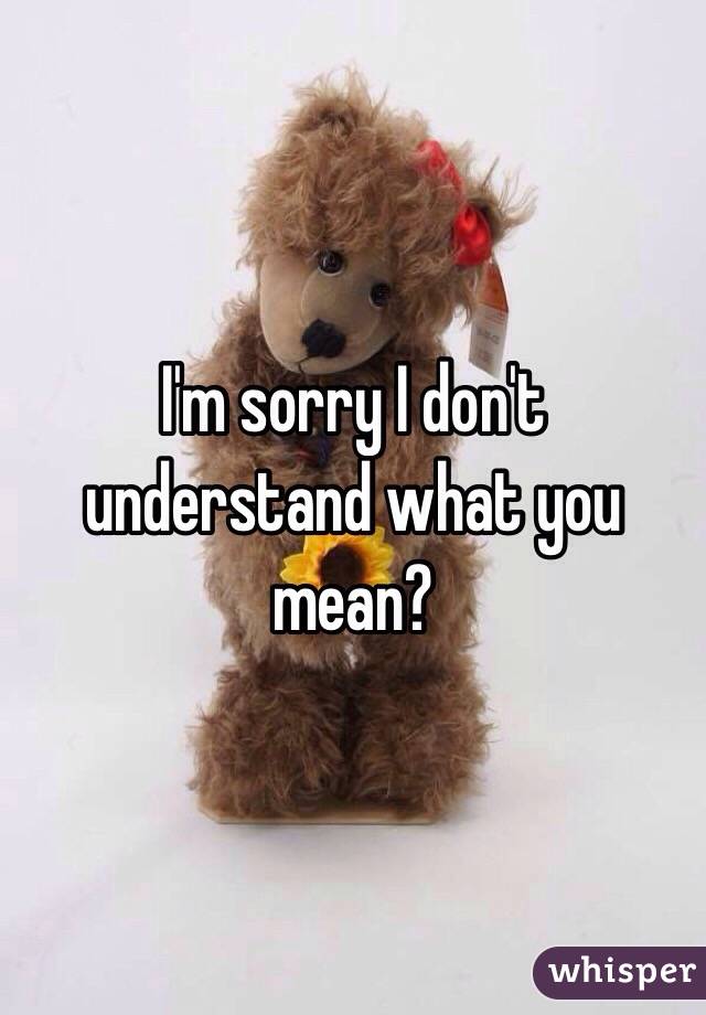 I'm sorry I don't understand what you mean?