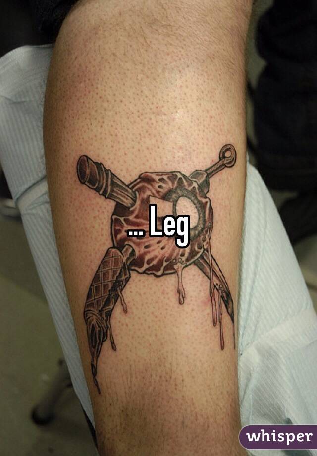 ... Leg