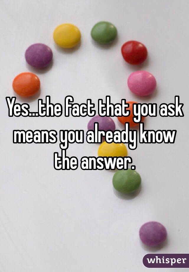 Yes...the fact that you ask means you already know the answer.