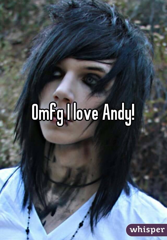 Omfg I love Andy!