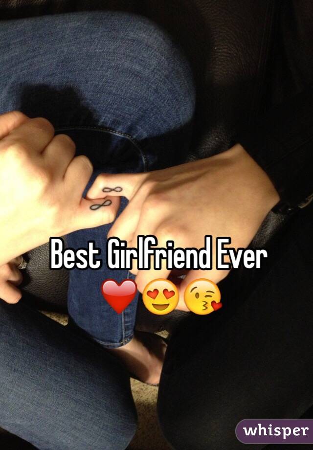 Best Girlfriend Ever ❤️😍😘