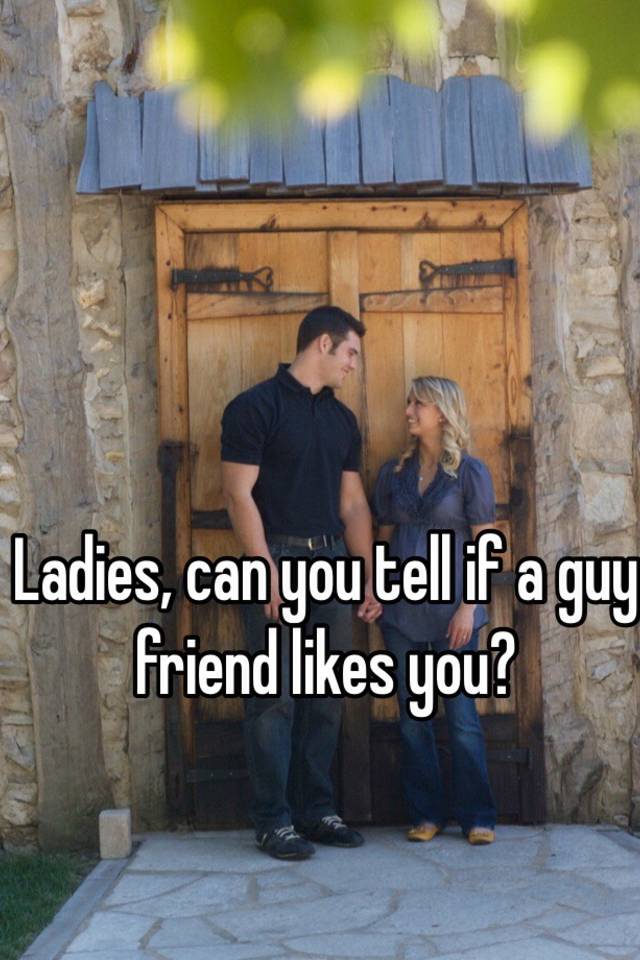 how-to-tell-if-a-guy-likes-you-as-more-than-a-friend-how-to-know-if-a