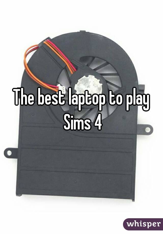 The best laptop to play Sims 4