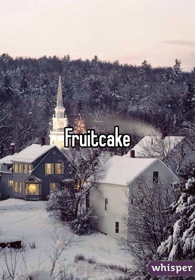 Fruitcake 