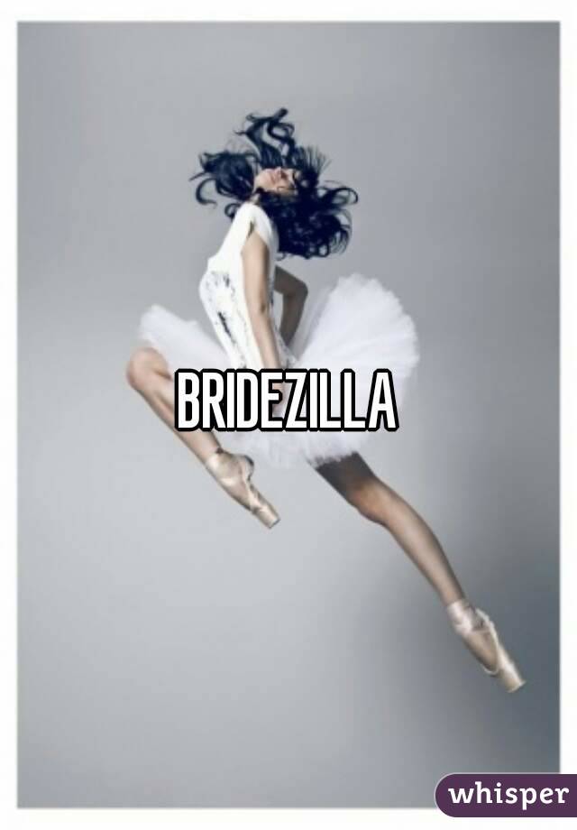 BRIDEZILLA