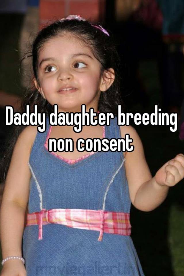 Daddy daughter breeding non cons picture picture