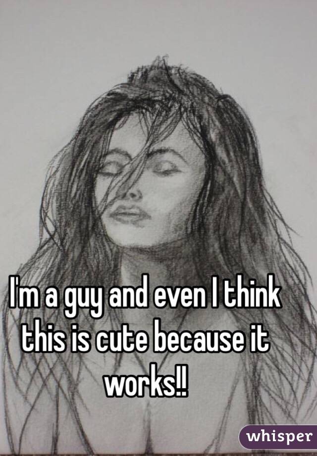 I'm a guy and even I think this is cute because it works!!