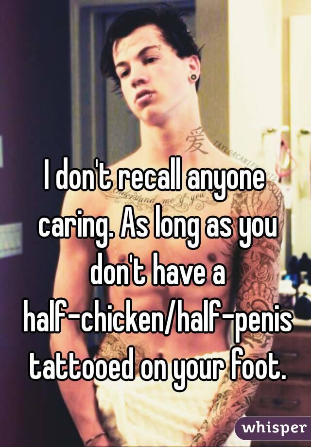I don't recall anyone caring. As long as you don't have a half-chicken/half-penis tattooed on your foot.