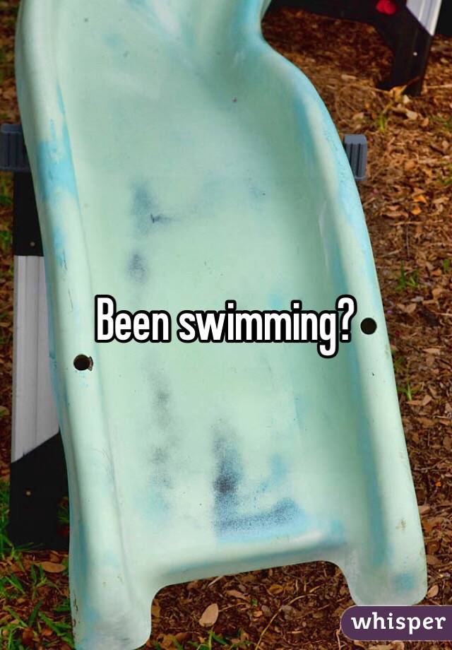 Been swimming? 