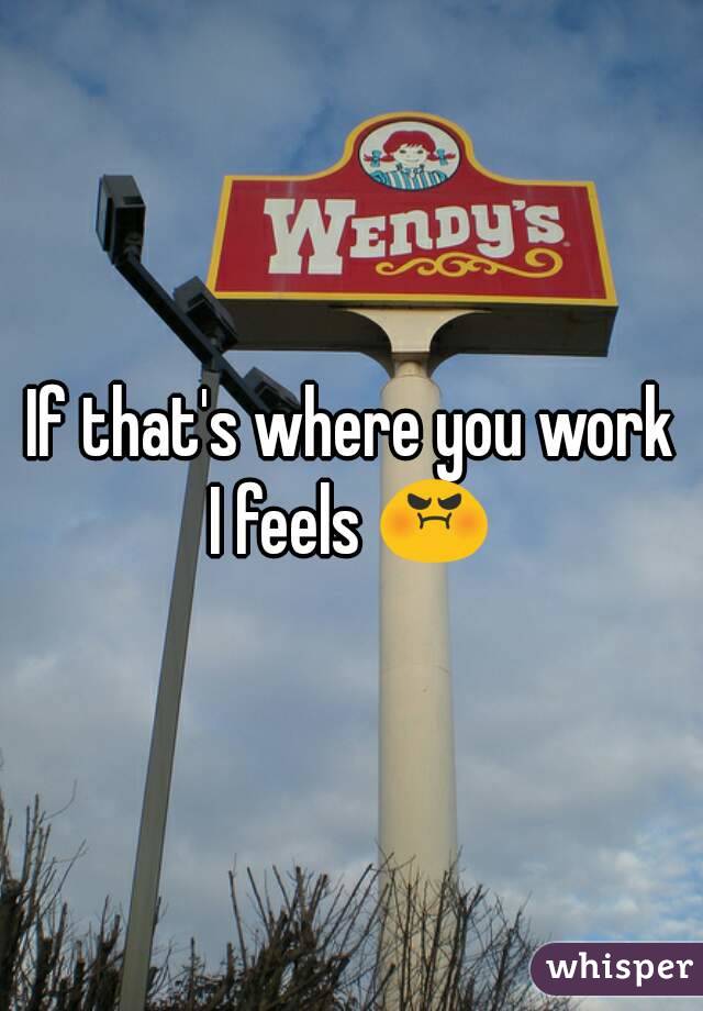 If that's where you work
I feels 😡