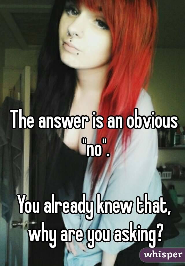 The answer is an obvious "no".

You already knew that, why are you asking?