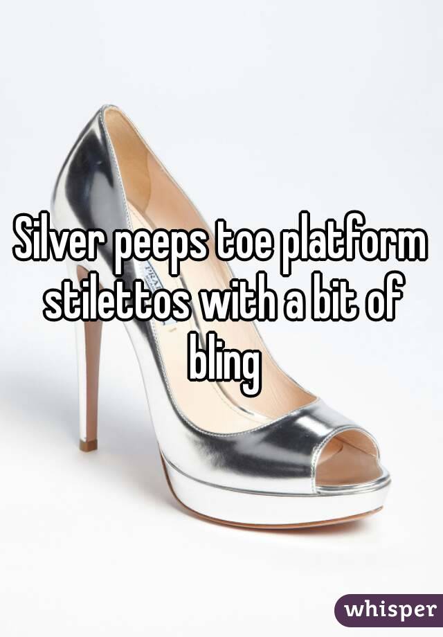 Silver peeps toe platform stilettos with a bit of bling