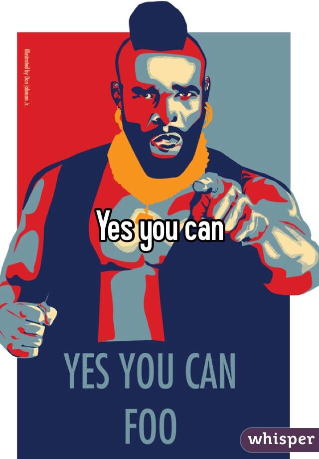 Yes you can