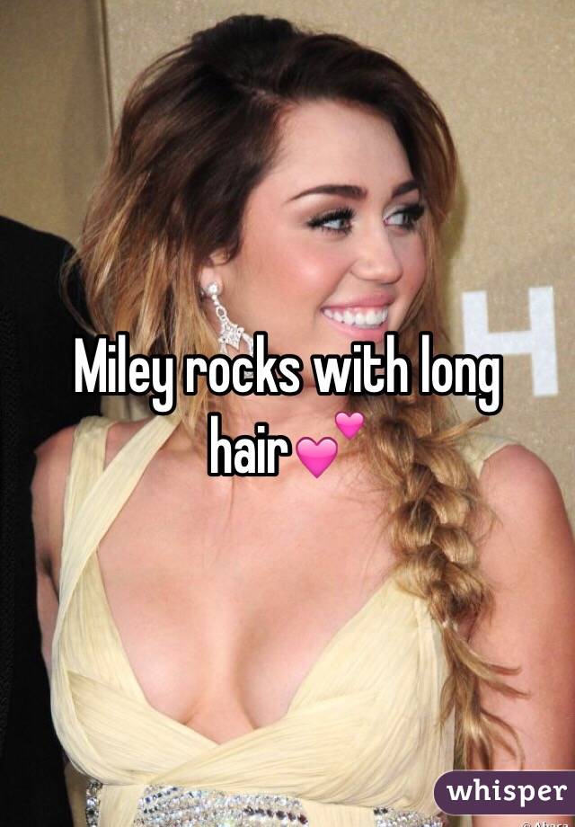 Miley rocks with long hair💕