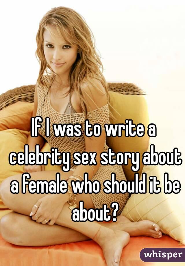 Celebrity Sex Story