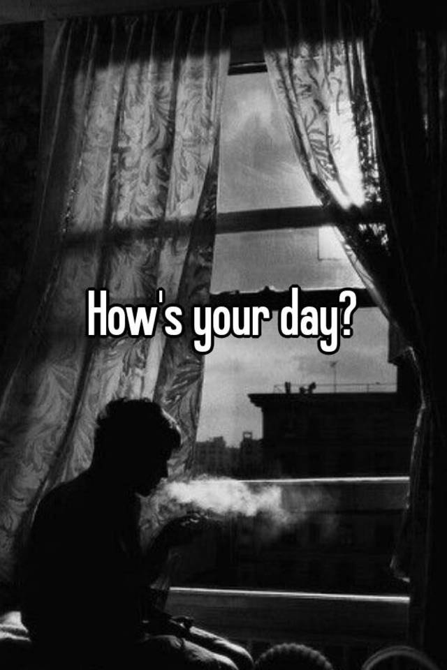 how-s-your-day