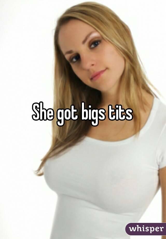 She Got Bigs Tits