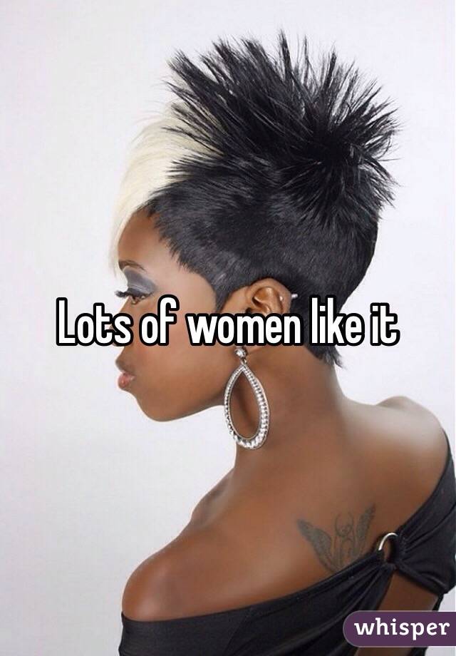 Lots of women like it 