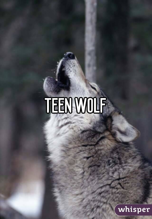 TEEN WOLF