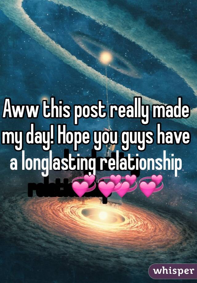 Aww this post really made my day! Hope you guys have a longlasting relationship💞💞
