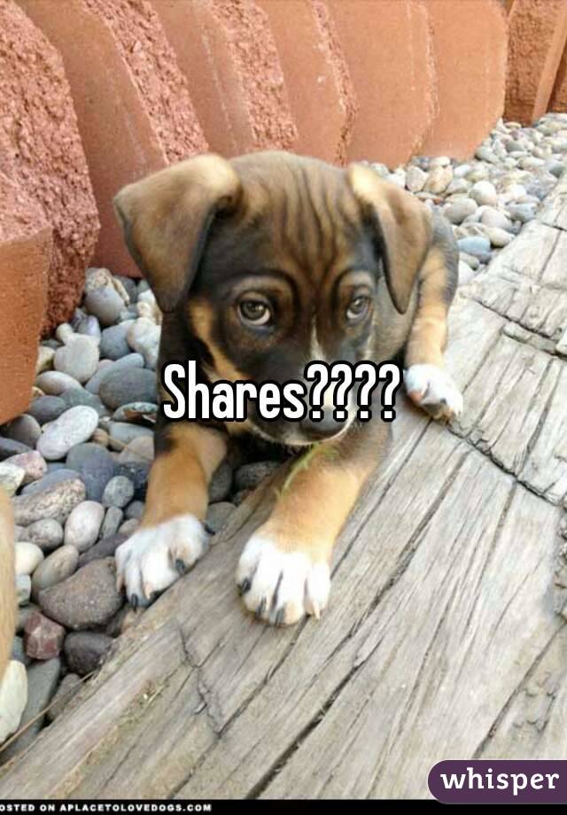 Shares????