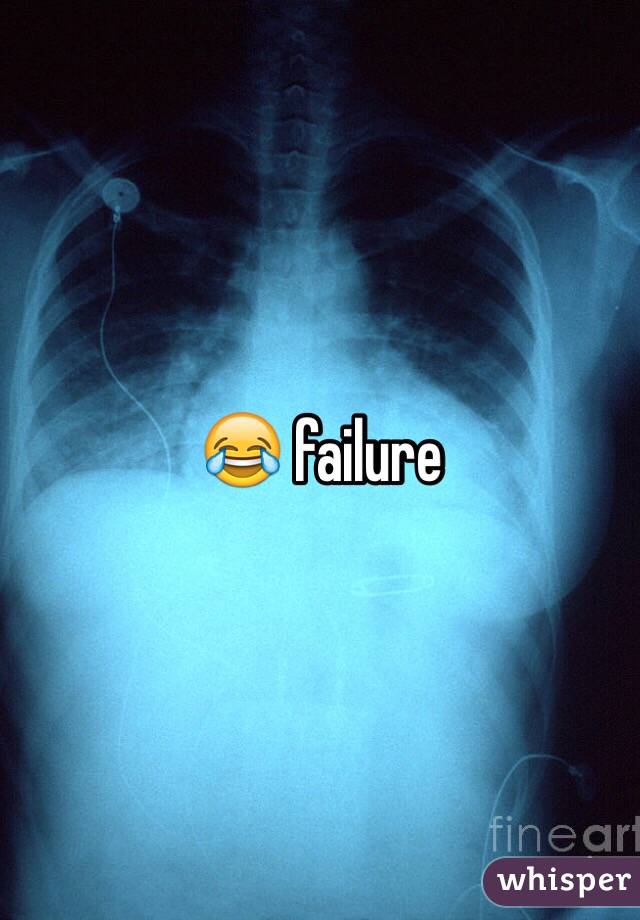 😂 failure